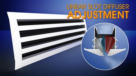 how to adjust linear slot diffuser